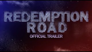 Redemption Road | Official Trailer | 6-Tier Productions