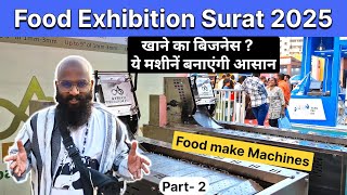 Food industry exhibition Surat 2025 | Food Expo Surat 2025 | Food Mech Surat2025 | Food make machine