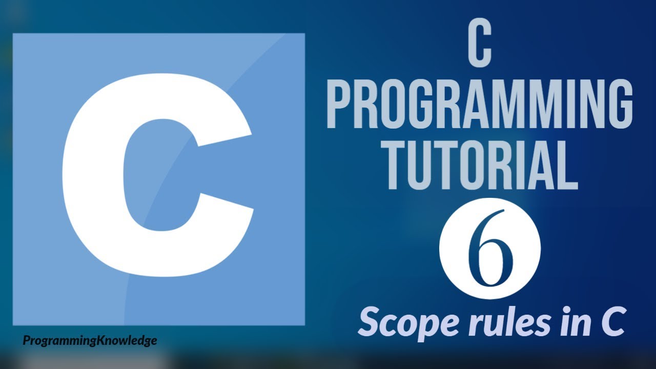 C Programming Tutorial For Beginners 6 - C Variable Scope | Scope Rules ...