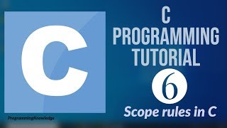 C Programming Tutorial for Beginners 6 - C Variable Scope | Scope rules in C