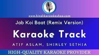 Jab Koi Baat - DJ Chetas Karaoke With Lyrics | High Quality Karaoke