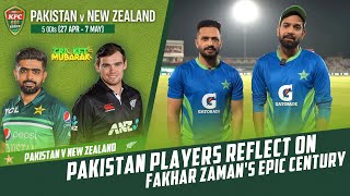 Pakistan Players Reflect on Fakhar Zaman's Epic Century | Pakistan vs New Zealand 2nd ODI | PCB