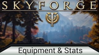 Skyforge: Player Guides - Episode #1 - Equipment and Stats