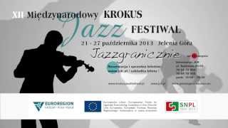 XII Międzynarodowy Krokus Jazz Festiwal im. Tadeusza „Errolla\