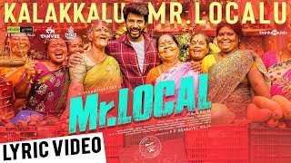 Mr.Local | Kalakkalu Mr.Localu Lyric Song Reaction | Sivakarthikeyan, Nayanthara | Hiphop Tamizha