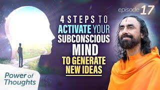 4 STEPS to Activate your Subconscious Mind to Generate New Ideas - MUST WATCH | Swami Mukundananda
