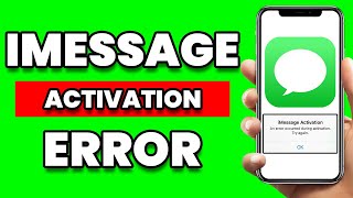 How To Fix iMessage Activation Error (Full Guide)