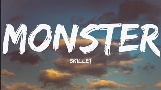 Skillet-Monster (Lyrics )