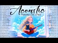 New Acoustic Music 2024 ⚡️ Popular English Acoustic Love Songs Cover ⚡️ Trending Acoustic Songs 2024