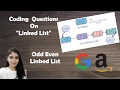 LeetCode 328. Odd Even Linked List  [Algorithm + Code Explained ]