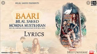 Baari Lyrics | Bilal Saeed and Momina Mustehsan | Full Video Lyrics Song 2019