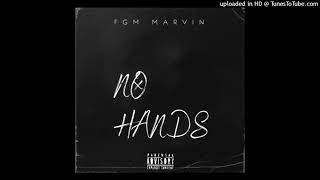 FGM Marvin - No Hands Remix