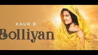 Bolliyan (Full Video) | Kaur B | Latest Punjabi Song 2018