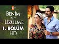 Benim için üzülme 1. bölüm