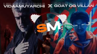 Vidaamuyarchi X Goat OG Bgm - mix | #sachinmuzic #vidaamuyarchi #goat #yuvanshankarraja #anirudh