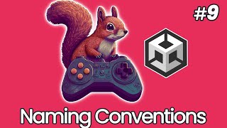 Unity for Beginners #9: Naming Conventions