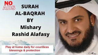 Surah Al Baqarah by Mishary bin Rashid Alafasy | No Ads | Most Beautiful Quran Recitation