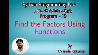 Python Programming Lab (Program - 19) Find the Factors Using Functions