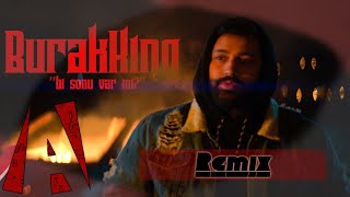 Burak King - Bi Sonu Var Mı (Ali Kurnaz Remix)