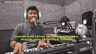 Masih Ada JalanNya Tuhan (Angel Pieters) | Cover Budi Sinaga