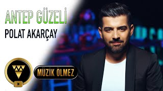 Polat Akarçay - Antep Güzeli (Official Video)