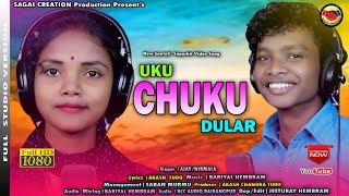 UKU CHUKU DULAR  || New SANTALI VIDEO (STUDIO VERSION) AJAY AND NIRMALA