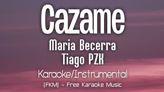 Maria Becerra, Tiago PZK - CAZAME (Karaoke/Instrumental) | ANIMAL | [FKM] Free Karaoke Music