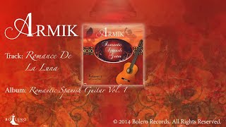 Armik | Romance De La Luna | (Official) (Romantic Spanish Guitar)