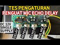 Pengaturan penguat mic plus echo delay 4 potensio E8P