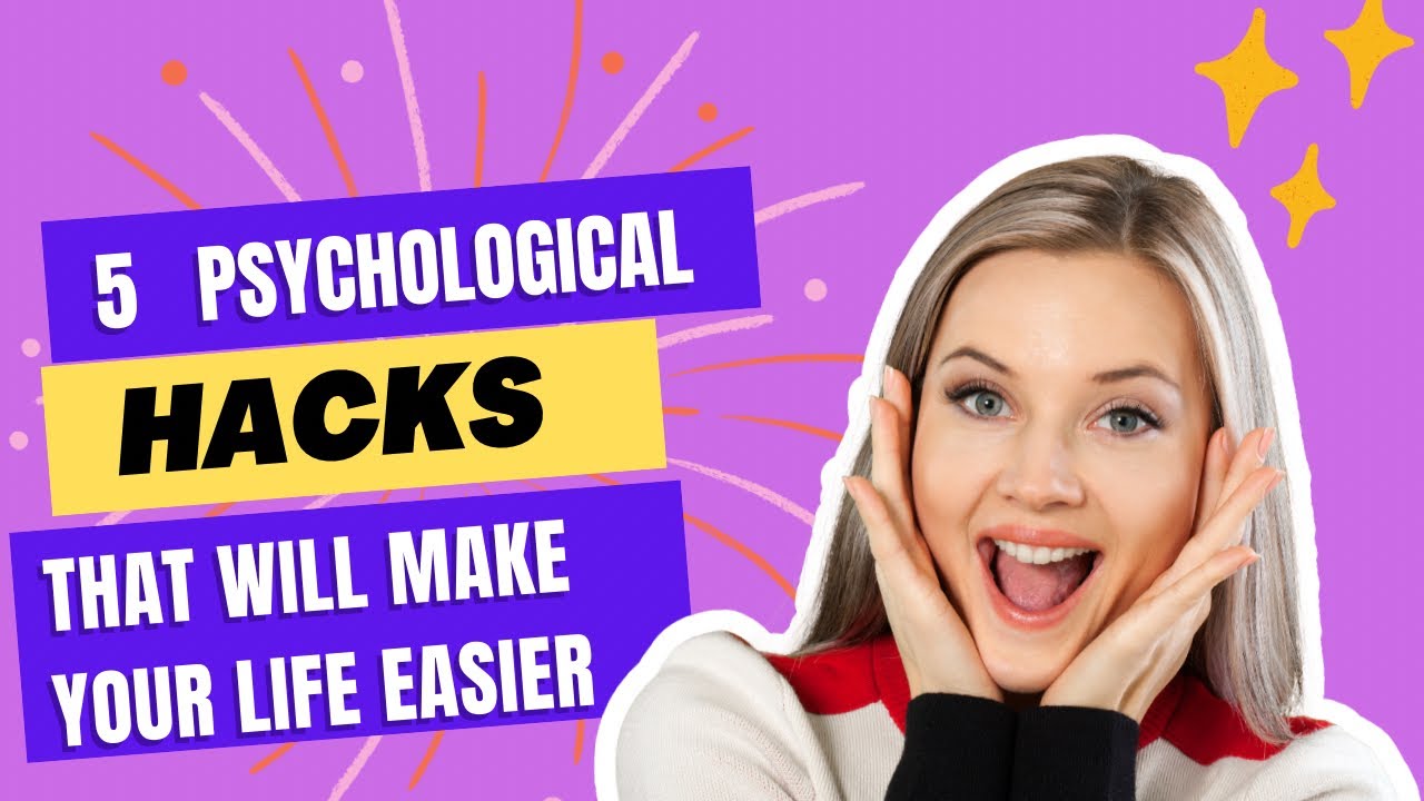 5 PSYCHOLOGICAL HACKS |that Will Make Your Life Easier|# ...