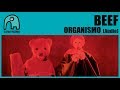 BEEF - Organismo [Audio]