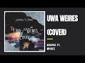 Akopaz - Uwa Weires Cover Ft. Mvrzz (Official Lyric Video)