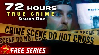 72 HOURS: TRUE CRIME | Season 1: Episodes 6-10 | Crime Investigation Series