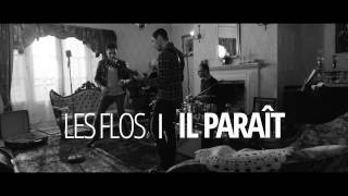 Les Flos - Il paraît