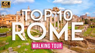 TOP 10 Rome 4K walking tour - With Captions - [Immersive sound - 4K/60fps]