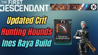 Updated Crit Hunting Hounds Ines Raya Build [Void Erosion Purge 3 Min 6 Sec] (The First Descendant)