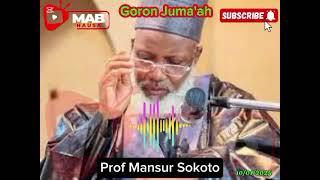 Goron Juma'ah 10/01/2025 @MABHausaTV Ko Ka shiryawa mutuwa ~ Prof Mansur Sokoto