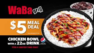 WaBa Grill Chicken Rice Bowl + 22oz Drink Only $5!