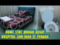 Home stay murah didekat Rumah sakit Lam wah ee Penang Malaysia