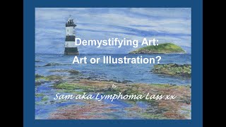 Demystifying Art: Art or Illustration?