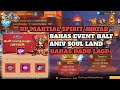 UPGRADE MARTIAL SPIRIT AVATAR KUY+ BAHAS EVENT HALF ANNIVERSARY|Soul Land Reloaded