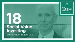 S00 E18 Social Value Investing with William B. Eimicke