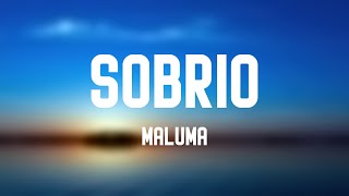 Sobrio - Maluma {Lyrics Video} 💸