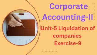 Corporate Accounting II Unit -5 Liquidation of companies exercise sum:9 pg no:11.72 in Tamil