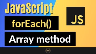 JavaScript forEach Method | Complete JS Array Methods Series