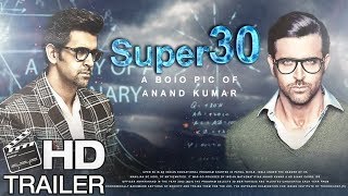 Super 30 Official Trailer - Biography Of Mathematician Anand Kumar | Hrithik Roshan | Mrunal Thakur