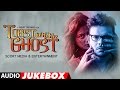 Toast With The Ghost Full Album Audio Jukebox Siddharth Shrivastav, Zeba Anjum Kausar