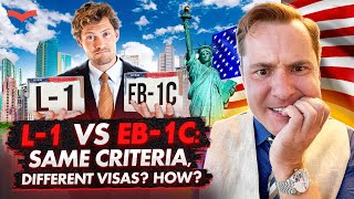 DIFFERENCES BETWEEN THE L1 AND EB1C VISAS | US IMMIGRATION FOR EXECUTIVES AND MANAGERS