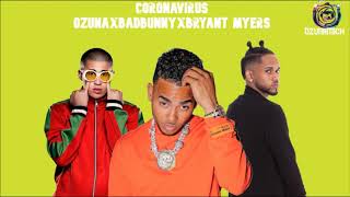 Coronavirus - Ozuna X Bad Bunny X Bryant Myers (Audio) ElOzoMich