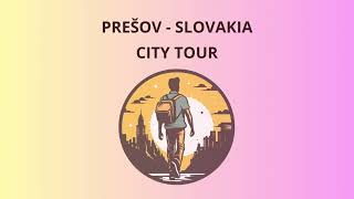 City Tour in Prešov - Slovakia